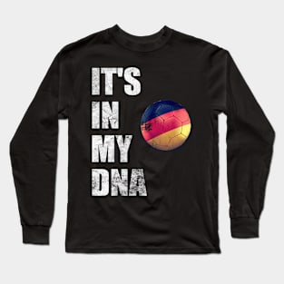 Germany Football It's In My DNA Long Sleeve T-Shirt